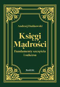 Księgi mądrości - Dańkowski Andrzej - książka