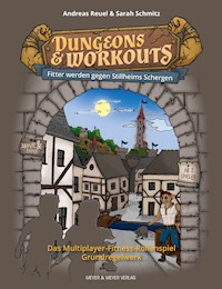 Dungeons & Workouts: Fitter werden gegen Stillheims Schergen - Andreas Reuel - ebook