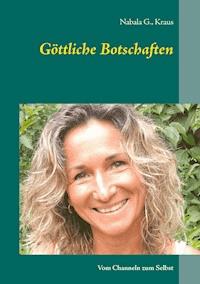 Göttliche Botschaften - Nabala G. Kraus - ebook
