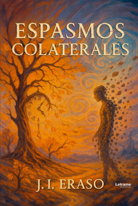 Espasmos colaterales - J. I. Eraso - ebook