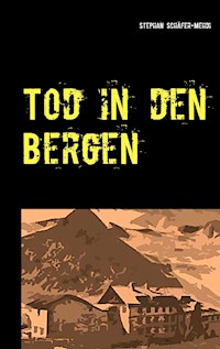 Tod in den Bergen - Stephan Schäfer-Mehdi - ebook