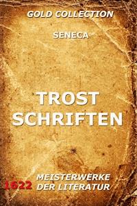 Trostschriften - Lucius Annaeus Seneca - ebook