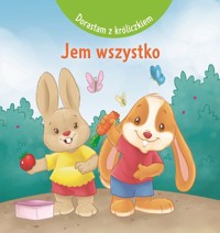 Dorastam z króliczkiem. Jem wszystko - Nancy Paternotte, Cecile Marbehant - książka