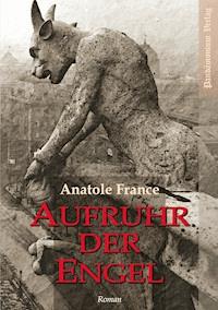 Aufruhr der Engel - Anatole France - ebook