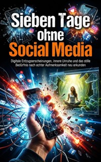 Sieben Tage ohne Social Media - Kilian Jung - ebook