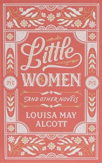 Little Women and Other Novels - Alcott Louisa May - książka