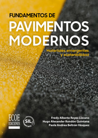 Fundamentos de pavimentos modernos - Fredy Alberto Reyes Lizcano - ebook