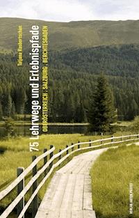 75 Lehrwege und Erlebnispfade - Tatjana Rasbortschan - ebook