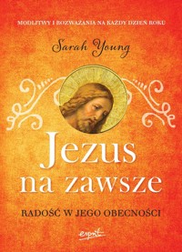 Jezus na zawsze - Sarah Young - książka