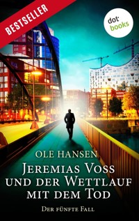 Jeremias Voss und der Wettlauf mit dem Tod - Der fünfte Fall - Ole Hansen - ebook