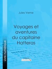 Voyages et aventures du capitaine Hatteras - Jules Verne - ebook