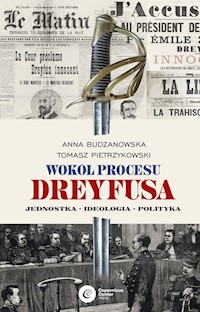Wokół procesu Dreyfusa - Tomasz Pietrzykowski, Budzanowska Anna - książka