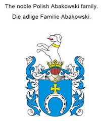 The noble Polish Abakowski family. Die adlige polnische Familie Abakowski. - Werner Zurek - ebook