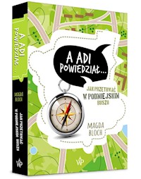 A Adi powiedział… - Bloch Magda - książka