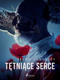 Tętniące serce - Lagerlof Selma - ebook + audiobook