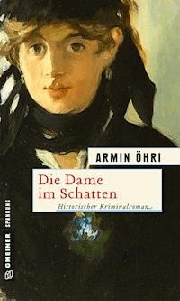 Die Dame im Schatten - Armin Öhri - ebook