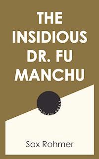 The Insidious Dr. Fu Manchu - sax	rohmer - ebook