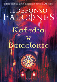 Katedra w Barcelonie - Ildefonso Falcones - ebook + audiobook + książka