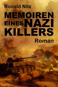Memoiren eines Nazikillers - Ronald Nitz - ebook