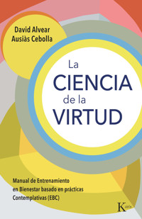 La ciencia de la virtud - David Alvear - ebook