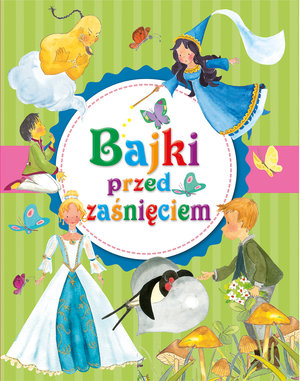 Bajki przed zaśnięciem - zbiorowa praca - książka
