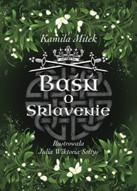 Baśń o Sklavenie - Kamila Mitek - ebook + książka