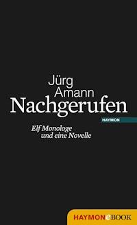 Nachgerufen - Jürg Amann - ebook