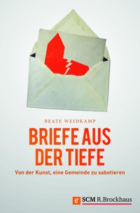 Briefe aus der Tiefe - Beate Weidkamp - ebook