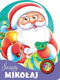 Święty Mikołaj Książeczka z przyciskiem dźwiękowym -  - książka