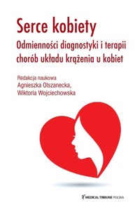 Serce kobiety - Olszanecka Agnieszka, Wojciechowska Wiktoria - książka