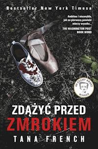 Zdążyć przed zmrokiem - Tana French - ebook + książka