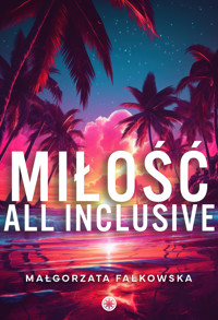 Miłość all inclusive - Falkowska  Małgorzata - ebook