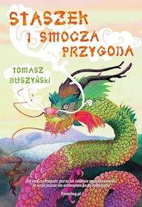 Staszek i smocza przygoda - Tomasz Duszyński - książka