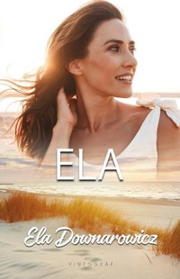 Ela - Ela Downarowicz - ebook + audiobook + książka