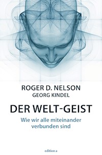 Der Welt-Geist - Roger D. Nelson - ebook