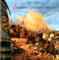 Śladami polskich bitew - Nowiński Krzysztof - ebook