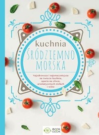 Kuchnia śródziemnomorska -  - książka