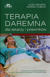Terapia daremna dla lekarzy i prawników - Siewiera Jacek, Kubler Andrzej - książka