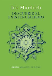 Descubrir el existencialismo - Murdoch Iris - ebook