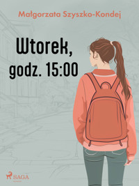 Wtorek, godz. 15:00 - Szyszko-Kondej Małgorzata - ebook