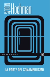 La parte del sonambulismo - Nicolás Hochman - ebook