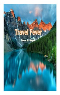 Travel Fever - Peter B. Meyer - ebook