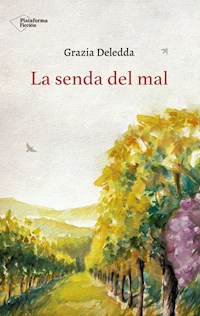 La senda del mal - Grazia Deledda - ebook