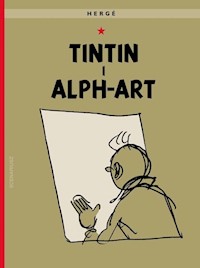 Tintin i alph-art. Przygody Tintina - Remi Georges Prosper - książka