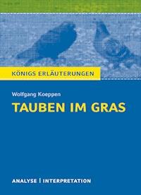 Tauben im Gras von Wolfgang Koeppen. - Wolfgang Koeppen - ebook