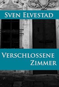Verschlossene Zimmer - Sven Elvestad - ebook