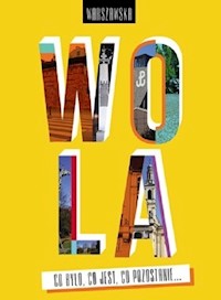 Warszawska Wola - Dziano Janusz, Kępka-Mariański Wojciech, Wywiał Ireneusz - książka