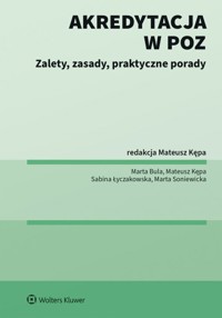 Akredytacja w POZ - Sobczyńska Marta, Łyczakowska Sabina, Kępa Mateusz, Bula Marta - książka