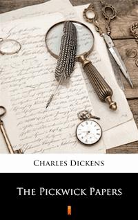 The Pickwick Papers - Dickens Charles - ebook