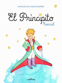 El Principito Esencial - Antoine de Saint-Exupe?ry - ebook